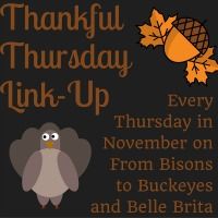 Thankful Thursday on From Bisons to Buckeyes